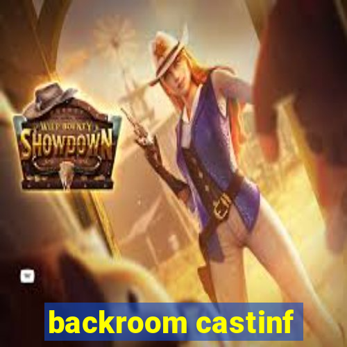 backroom castinf